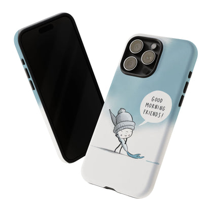 Good Morning Friends! Custom iPhone Case – Fun & Cute Cartoon Design