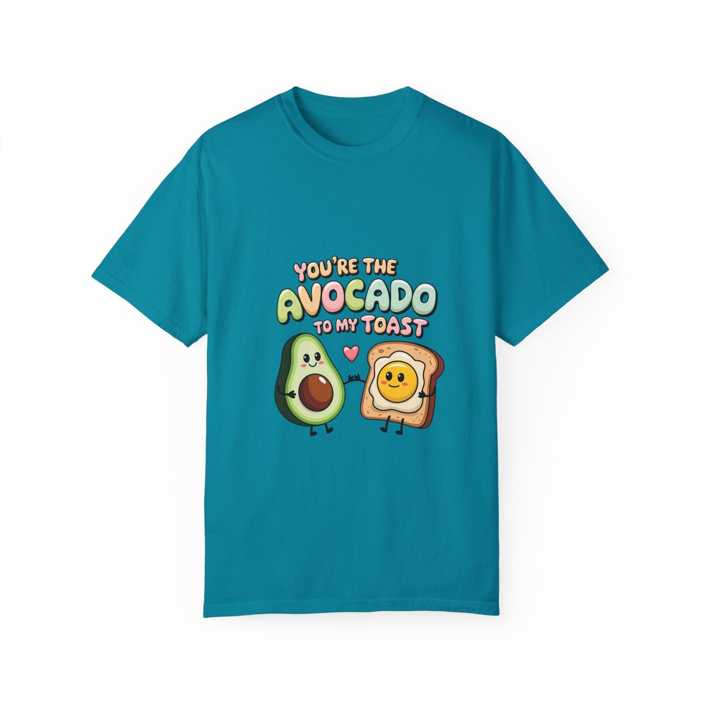 You’re the Avocado to My Toast T-Shirt | Cute Breakfast Love Tee