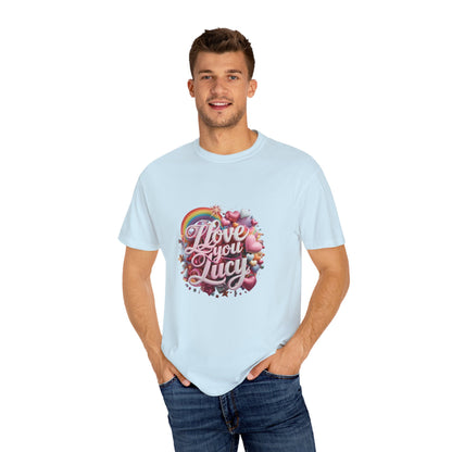 Love You Lucy T-Shirt | Unisex Personalized Statement Tee – Celebrate Love