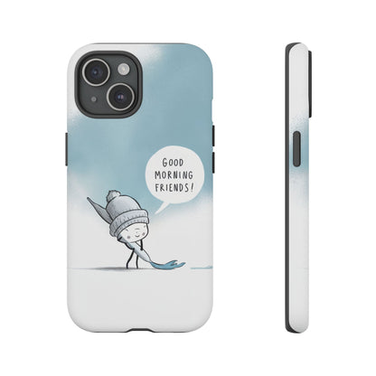 Good Morning Friends! Custom iPhone Case – Fun & Cute Cartoon Design