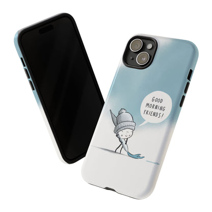 Good Morning Friends! Custom iPhone Case – Fun & Cute Cartoon Design