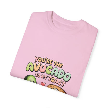 You’re the Avocado to My Toast T-Shirt | Cute Breakfast Love Tee