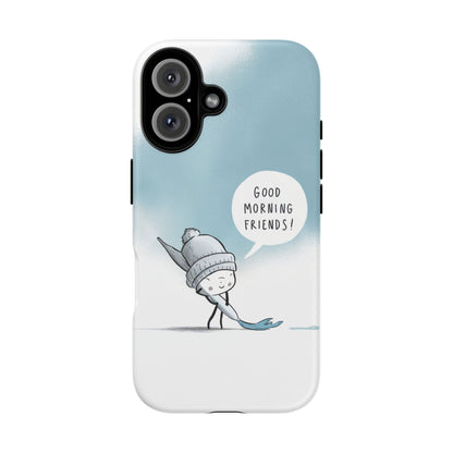 Good Morning Friends! Custom iPhone Case – Fun & Cute Cartoon Design