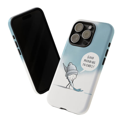 Good Morning Friends! Custom iPhone Case – Fun & Cute Cartoon Design