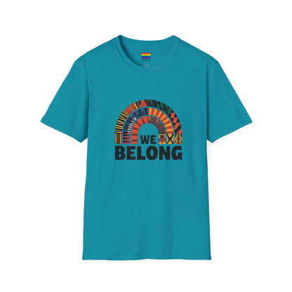 We Belong T-Shirt | Unisex Premium Cotton – Unity, Culture & Inclusivity"