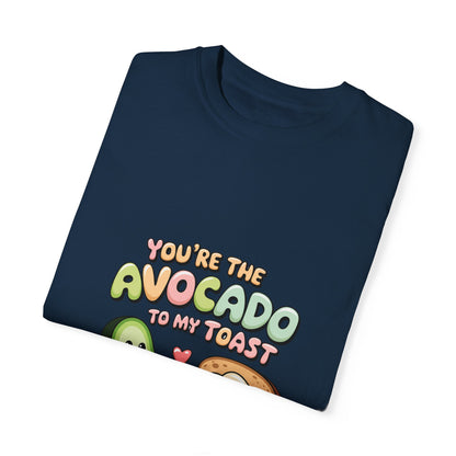 You’re the Avocado to My Toast T-Shirt | Cute Breakfast Love Tee