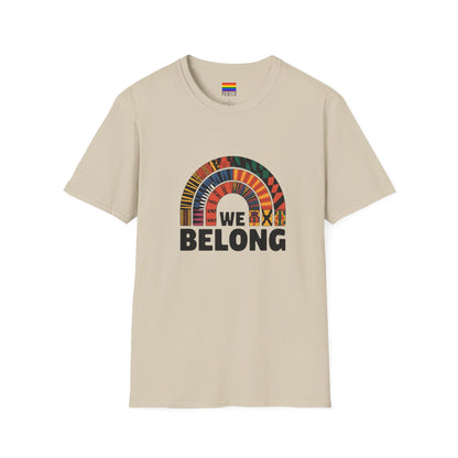 We Belong T-Shirt | Unisex Premium Cotton – Unity, Culture & Inclusivity"