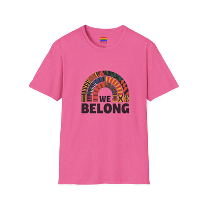 We Belong T-Shirt | Unisex Premium Cotton – Unity, Culture & Inclusivity"