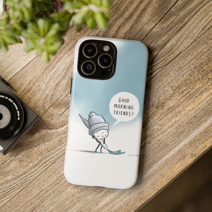 Good Morning Friends! Custom iPhone Case – Fun & Cute Cartoon Design