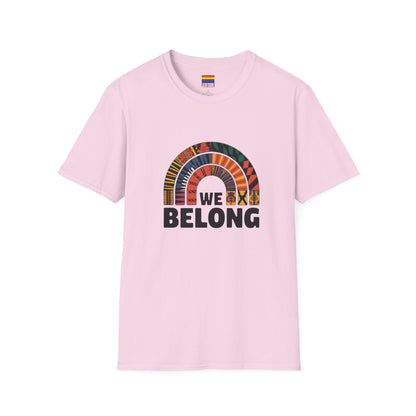 We Belong T-Shirt | Unisex Premium Cotton – Unity, Culture & Inclusivity"