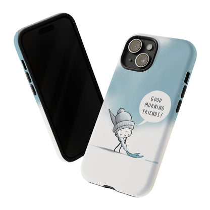 Good Morning Friends! Custom iPhone Case – Fun & Cute Cartoon Design