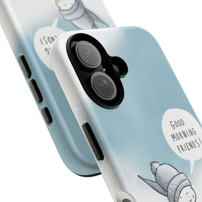 Good Morning Friends! Custom iPhone Case – Fun & Cute Cartoon Design