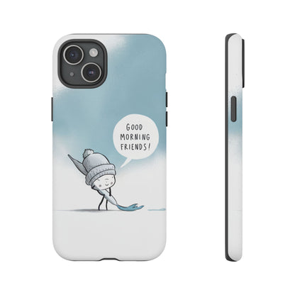 Good Morning Friends! Custom iPhone Case – Fun & Cute Cartoon Design